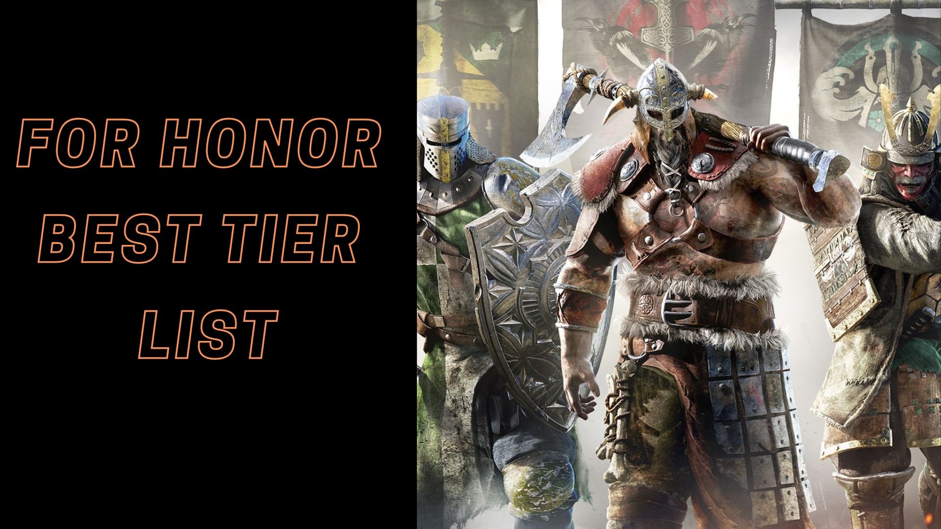 For Honor Tier List Ranking All Heroes [January 2024]