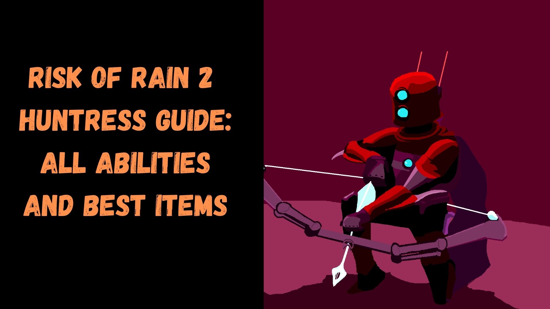 Huntress risk of rain