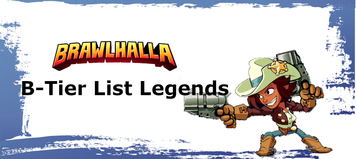 Brawlhalla Tier List