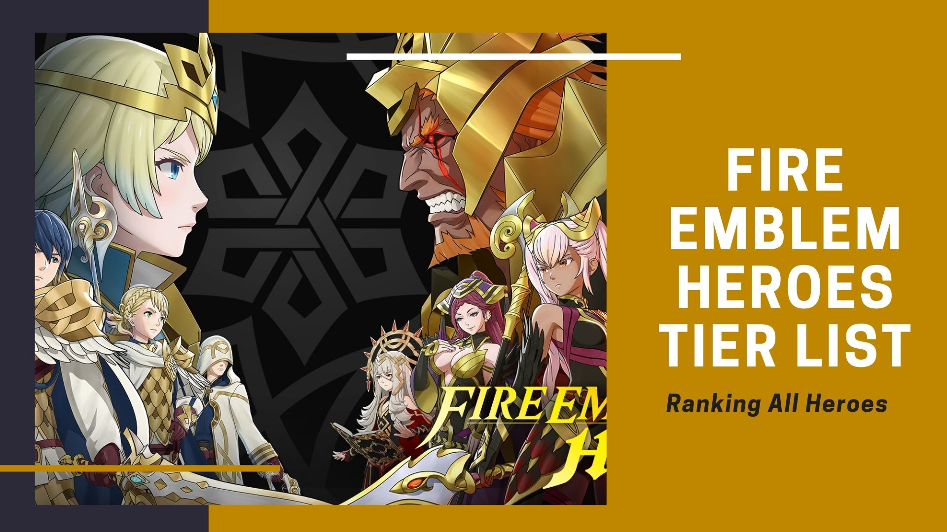 Fire Emblem Heroes Tier List All Heroes Ranked [2024]