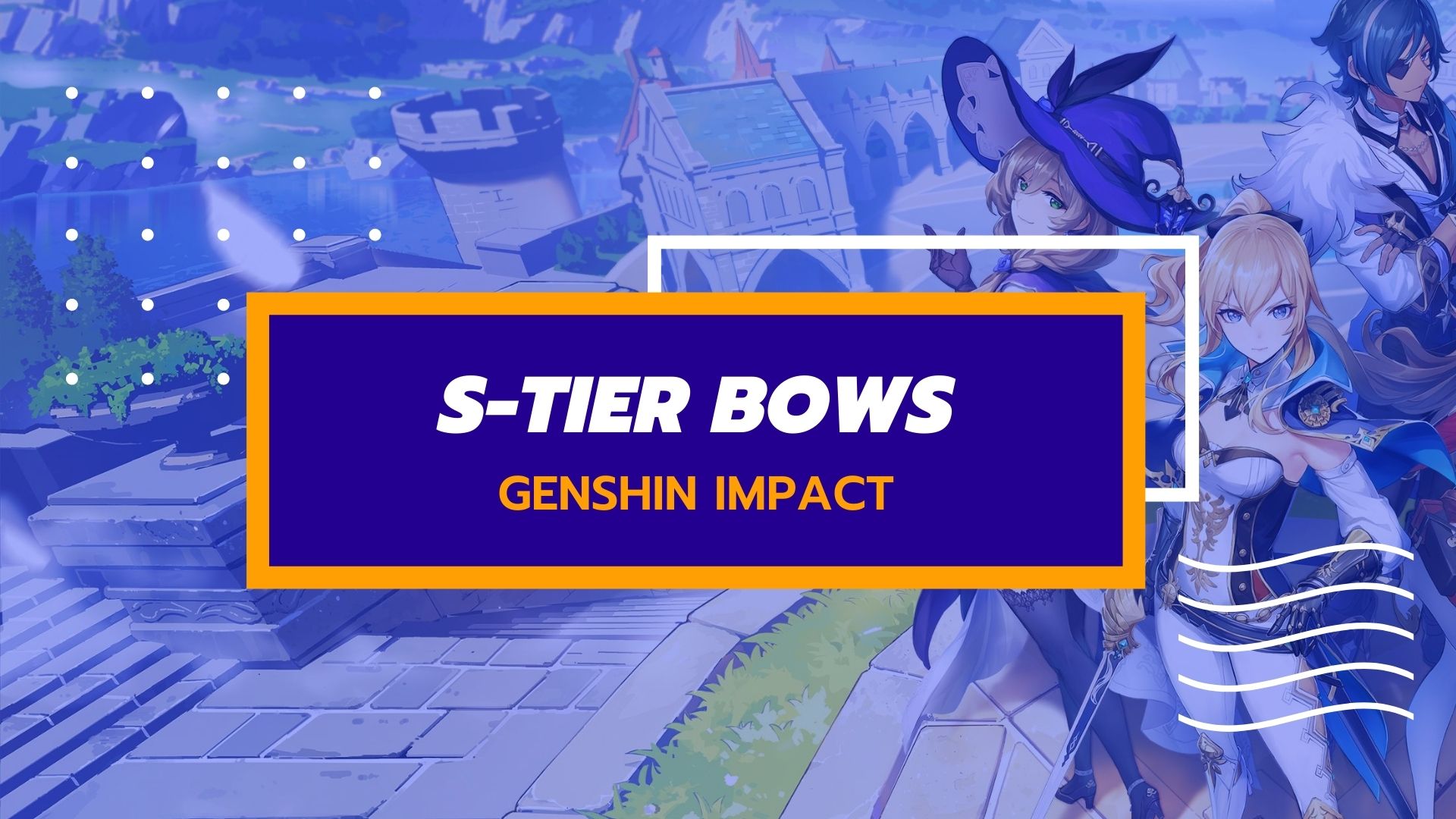 Genshin Impact Bows Tier List