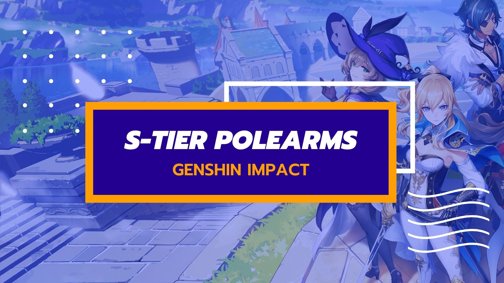 Genshin Impact Polearms Tier List