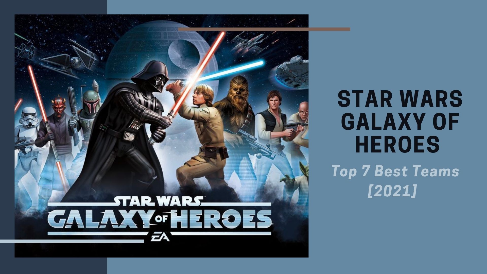 The BEST Teams In Star Wars Galaxy Of Heroes