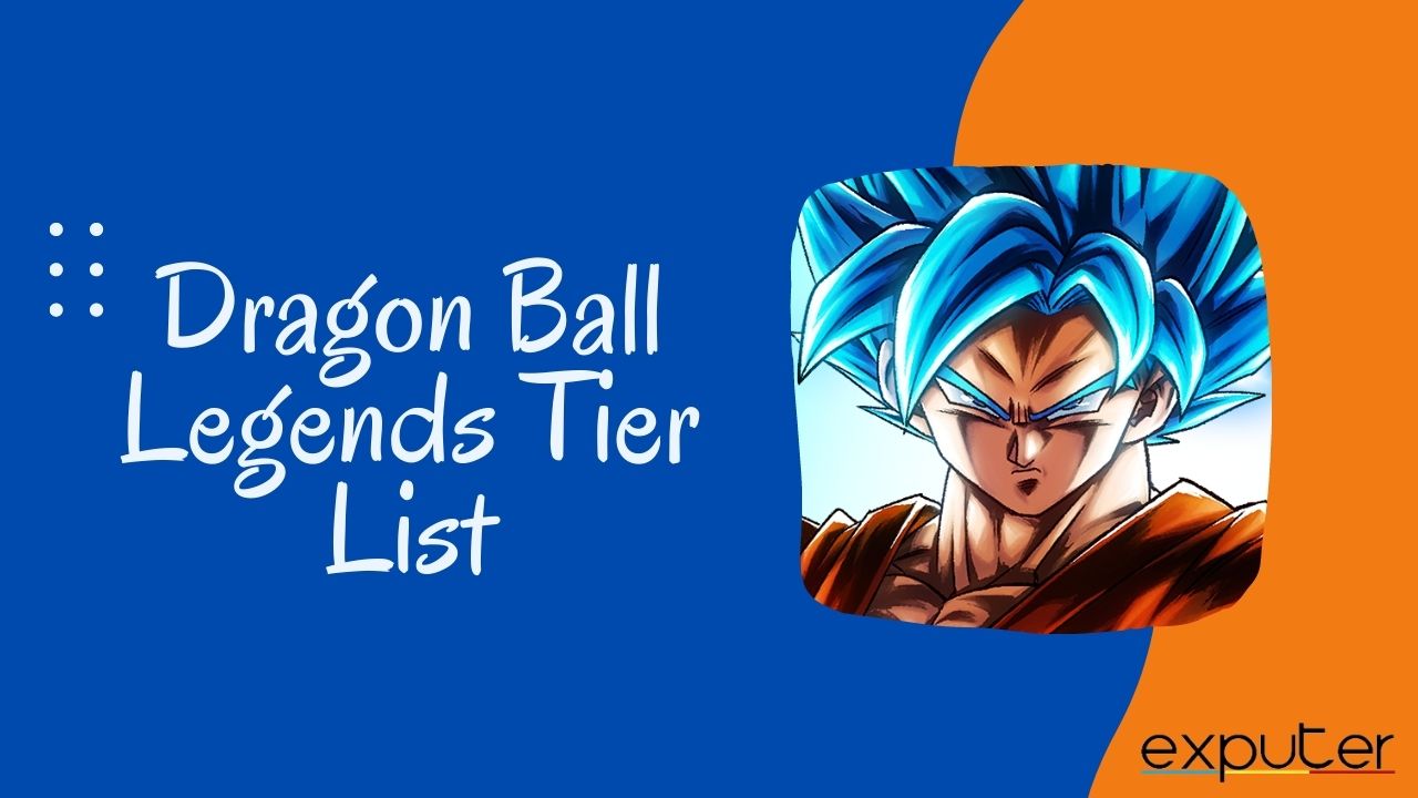 Dragon Ball Legends Tier List Best Characters Ranked [2024]