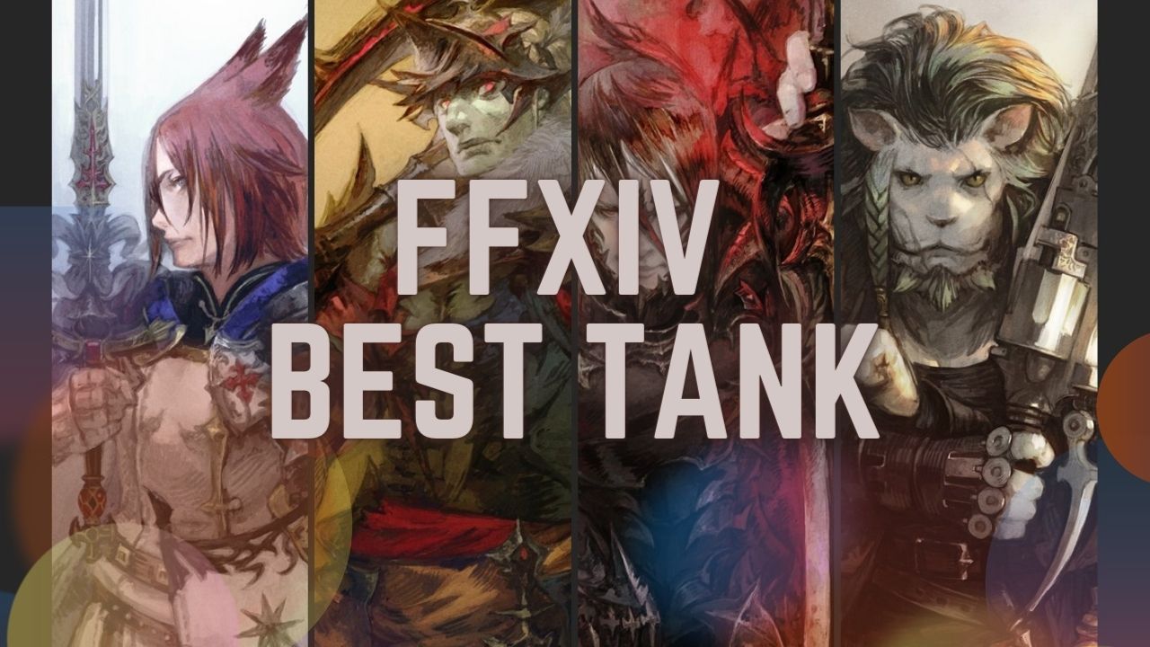 FFXIV Best Tank Tier List [3000+ Hours Experience]
