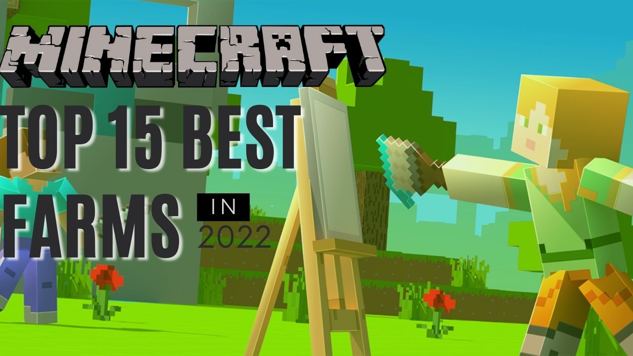 Top 15 Best Minecraft Farms In 22 Exputer Com