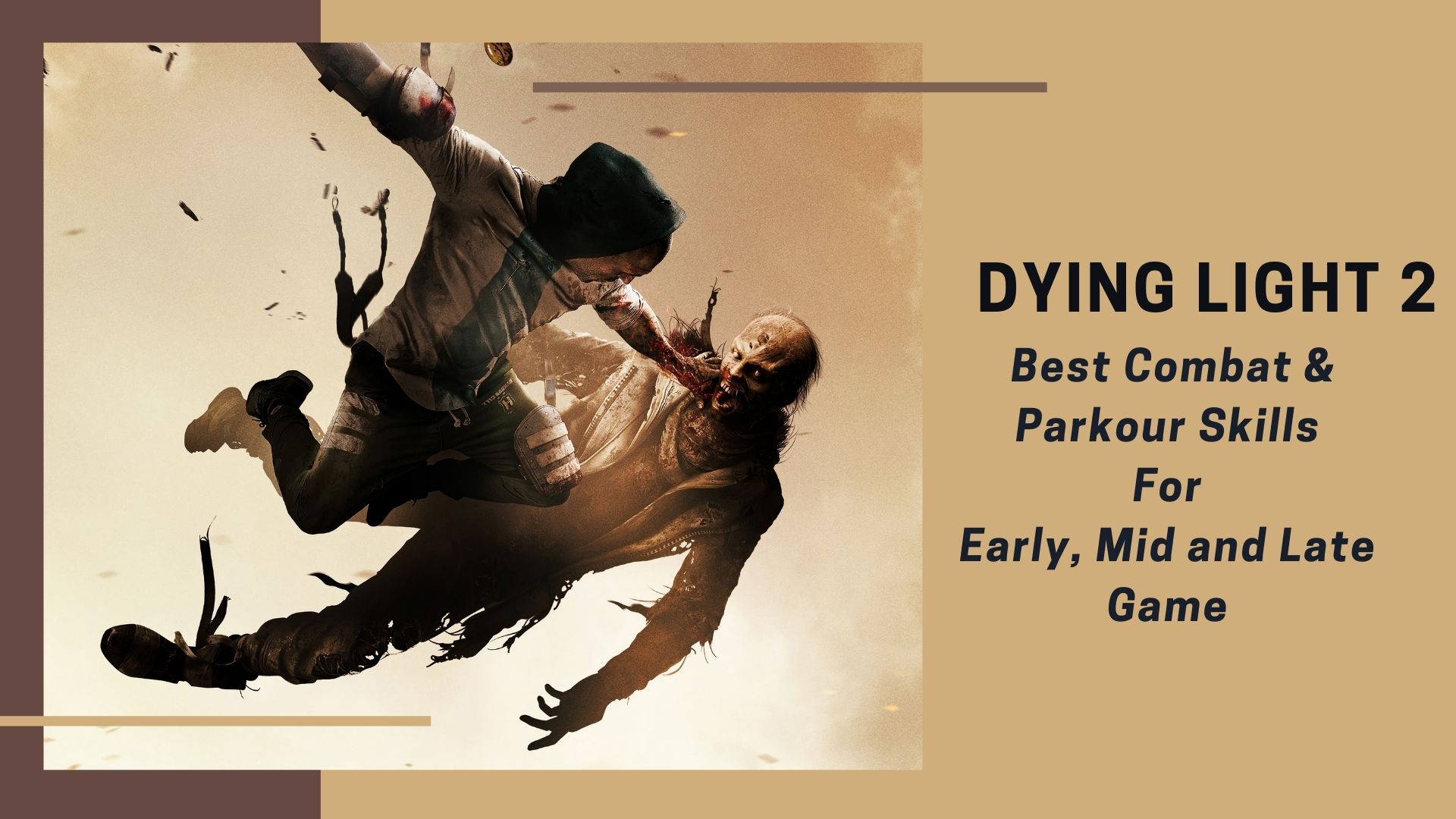 Dying Light 2, Best combat abilities to unlock