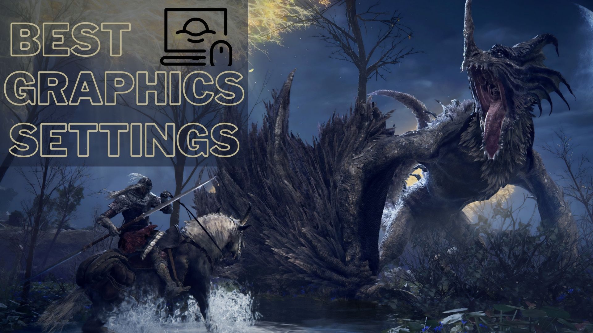 Best Elden Ring Graphics Settings for PC