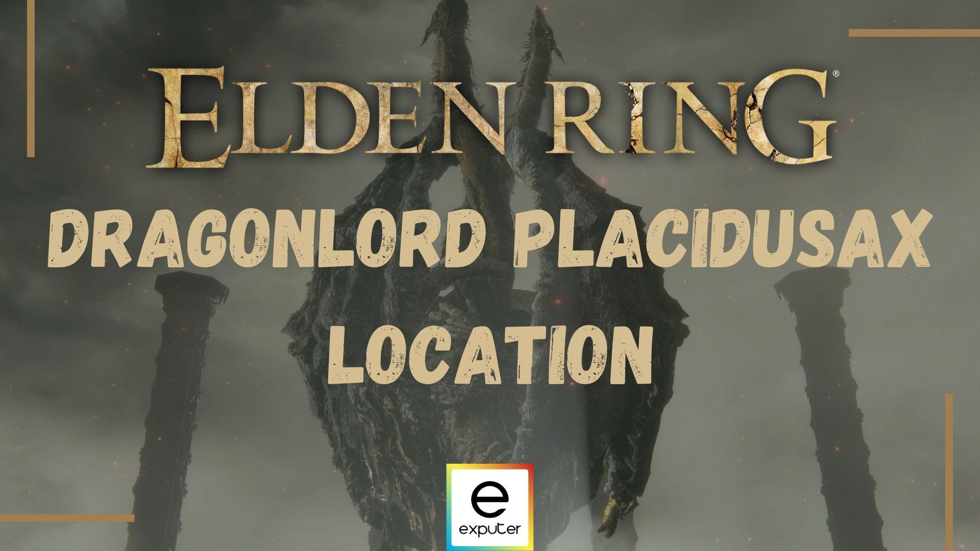 Elden Ring Dragonlord Placidusax Location Strategy EXputer Com   Dragonlord Placidusax Location 