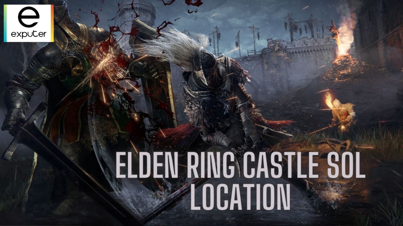 Elden Ring Castle Sol Location, Items & Boss