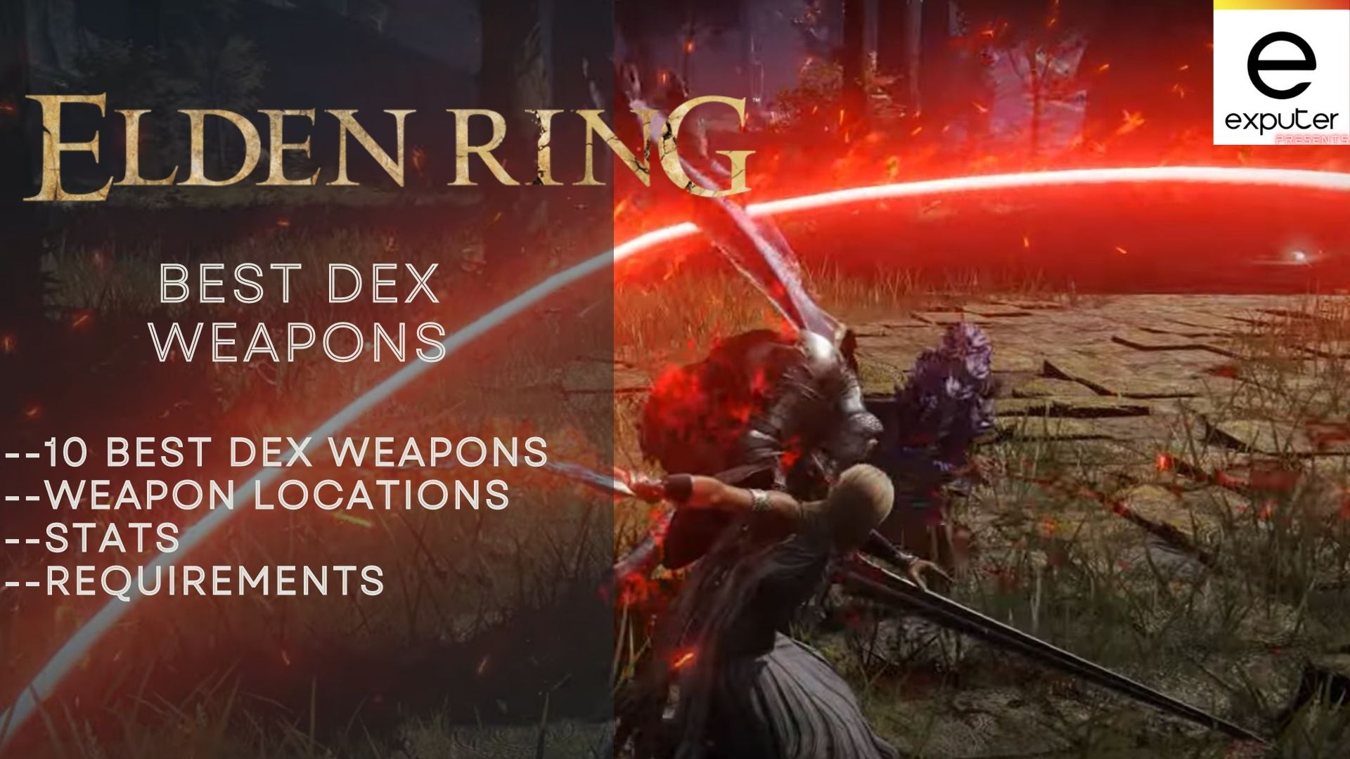 Elden Ring BEST Dex Weapons Location & Stats