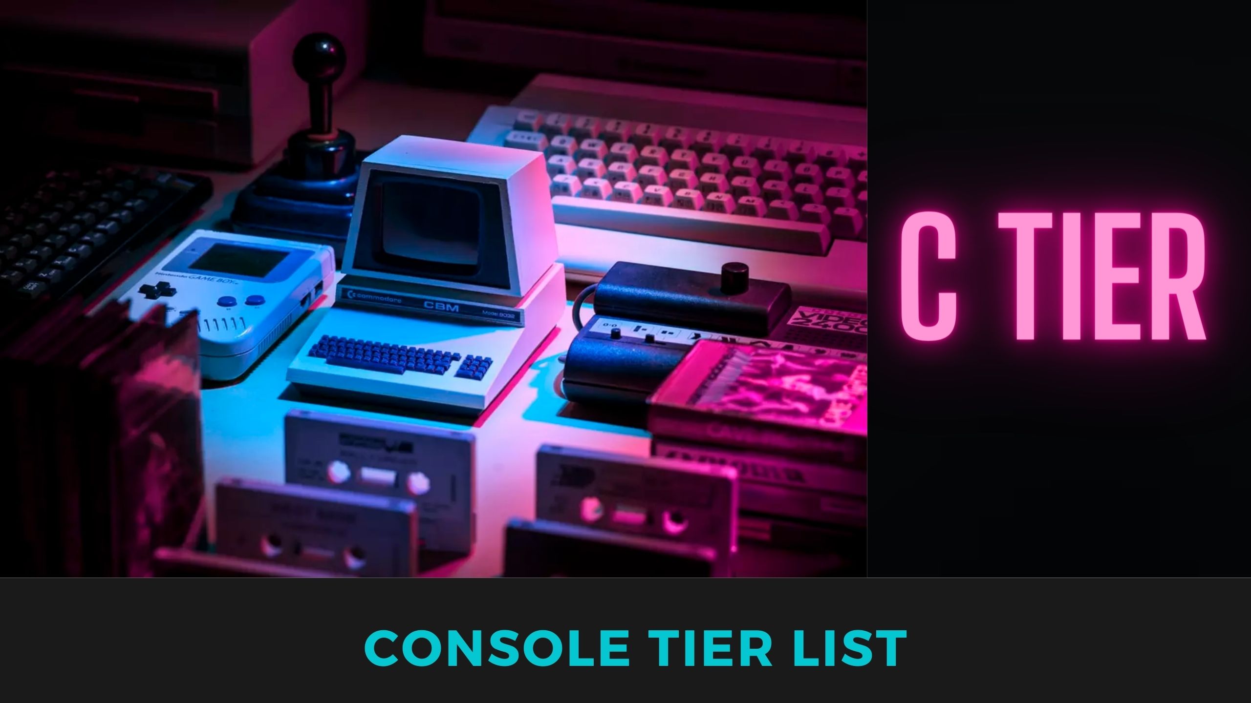 Console Tier List