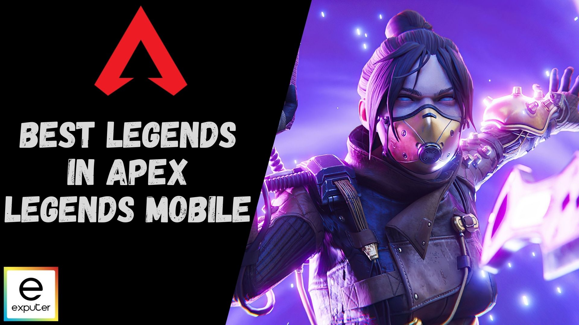 The best legends in Apex Legends Mobile