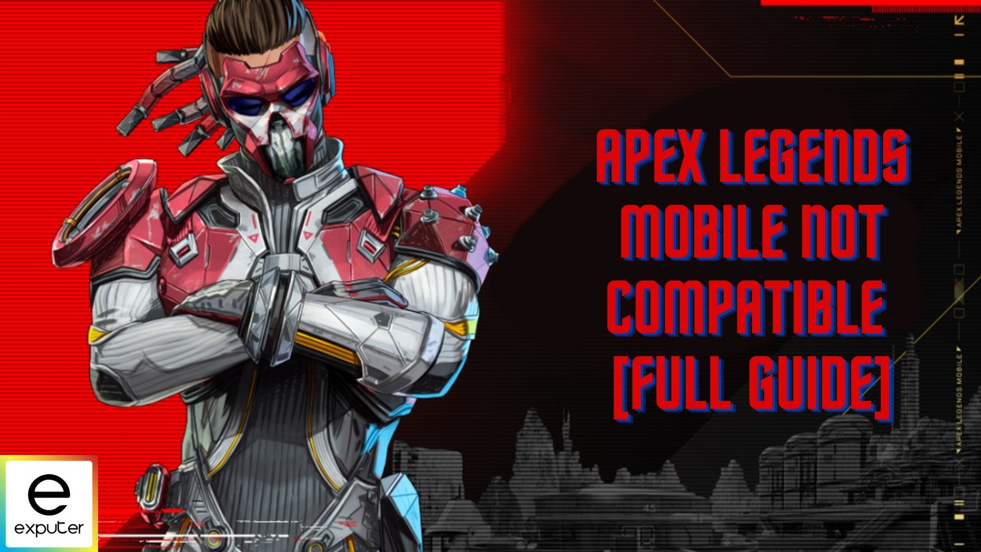 Apex Legends Mobile - Data de lançamento e lista de dispositivos  compatíveis