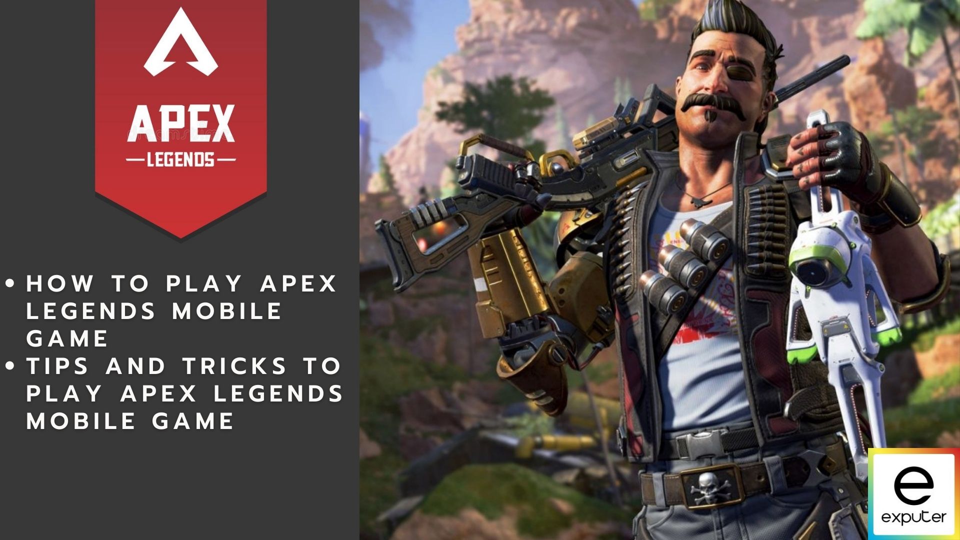 Apex Legends Mobile: Tips and tricks to help you play better