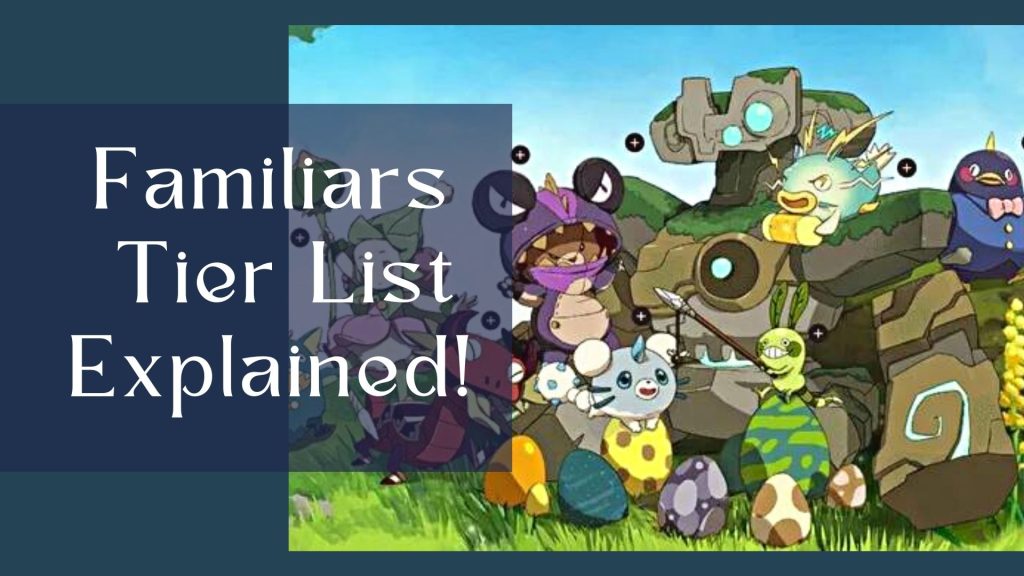 Ni No Kuni Cross Worlds Familiar Tier List [All Ranked & Compared