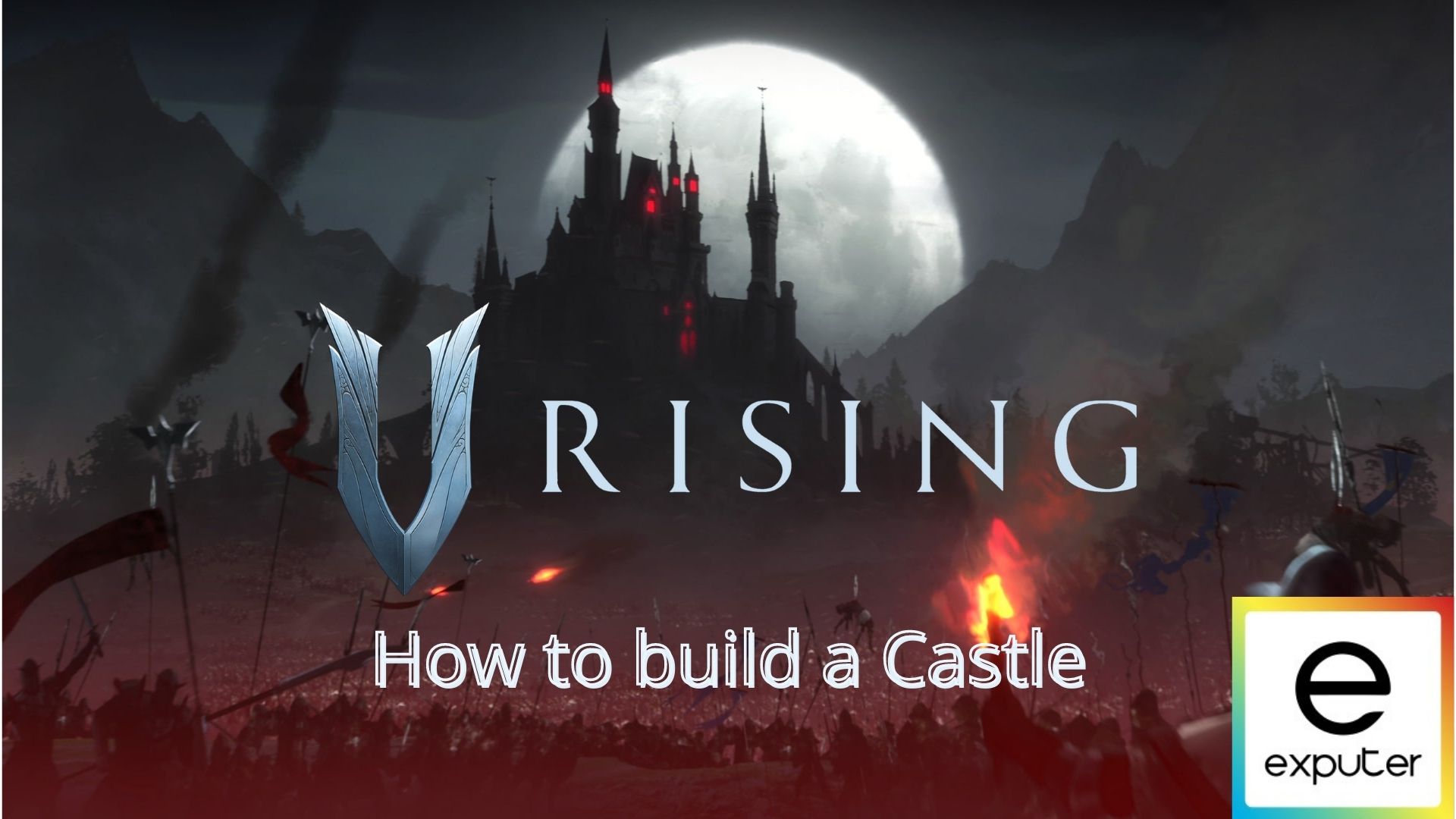 How To Build A Castle In V Rising [Step By Step]