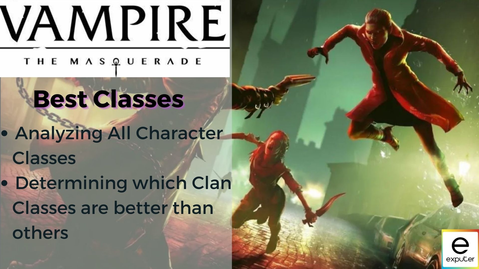 Vampire the Masquerade Bloodhunt classes guide