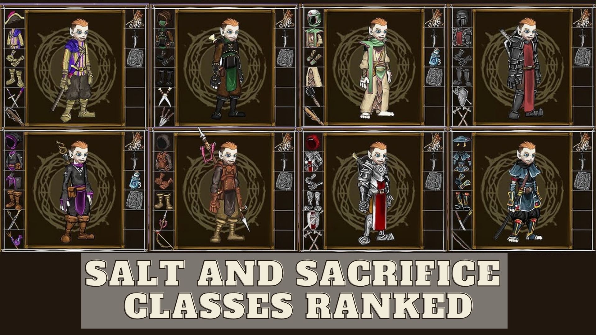 All Salt and Sacrifice classes