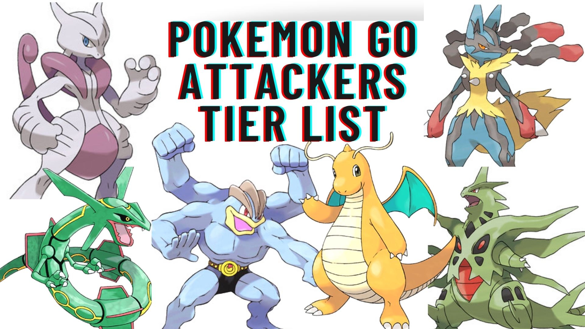 Attacker Tiers of Pokemon GO 