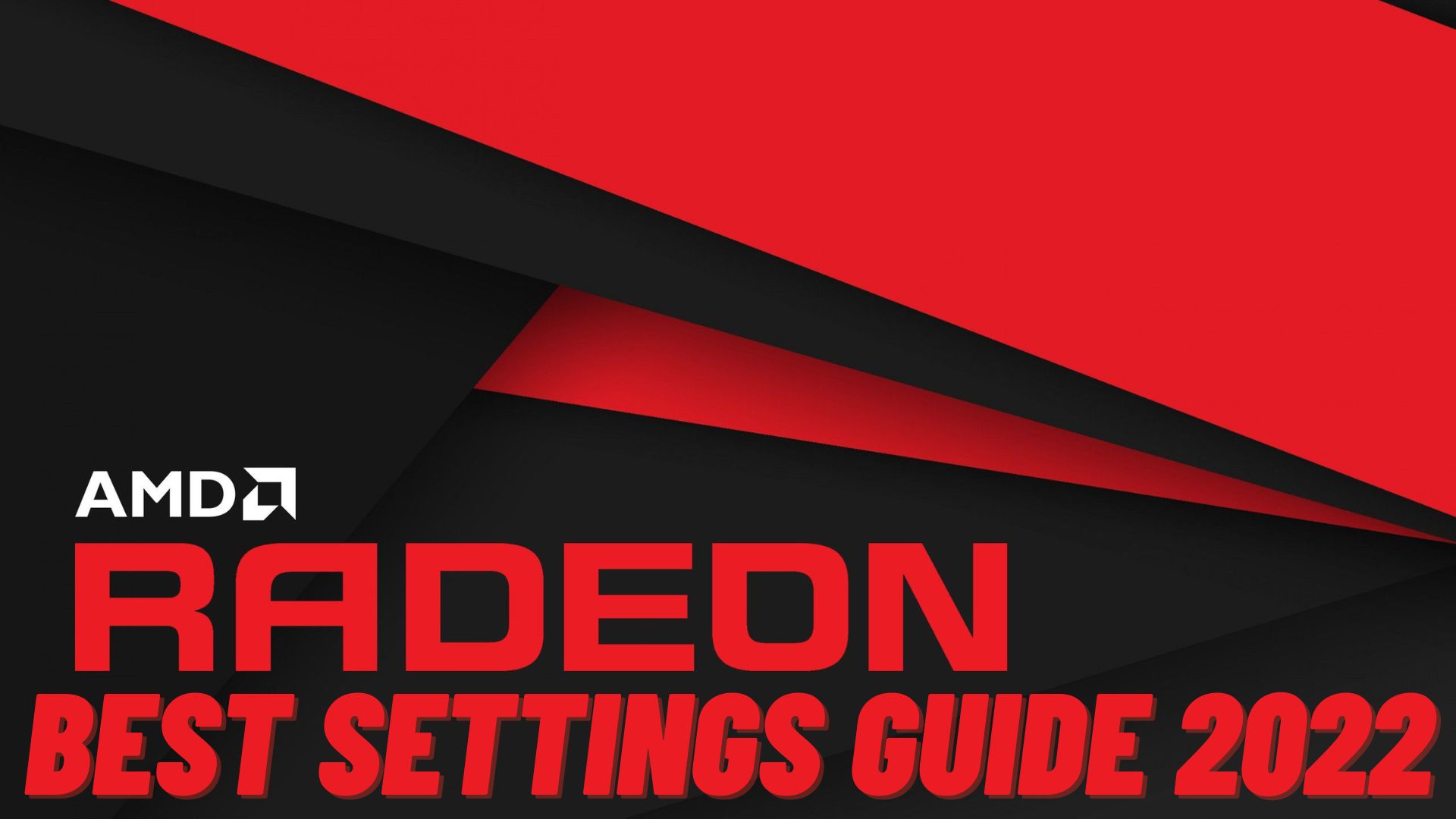 Best AMD Settings: FPS & Performance [2022]