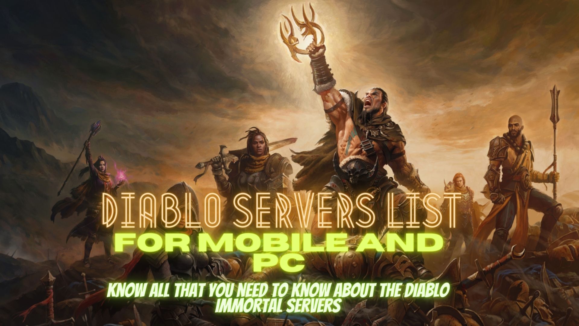 Diablo Immortal Server Complete List & Condition
