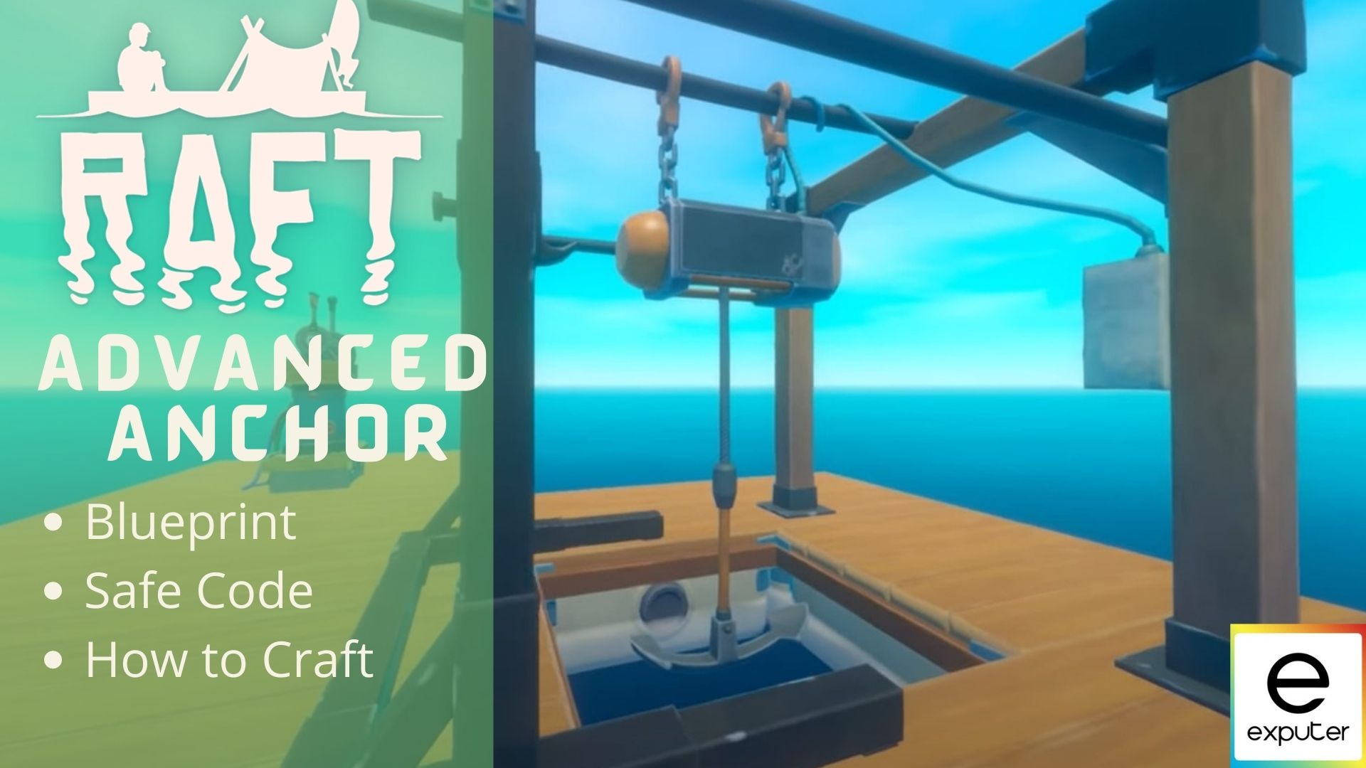 Raft Advanced Anchor: Blueprint, Safe Code & Crafting