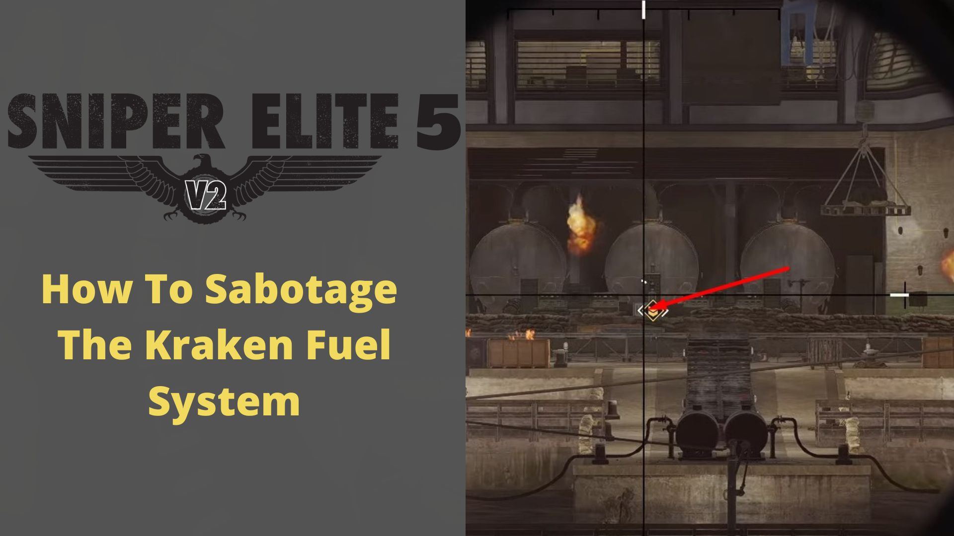 Sniper Elite 5: How To Sabotage The Kraken Fuel System