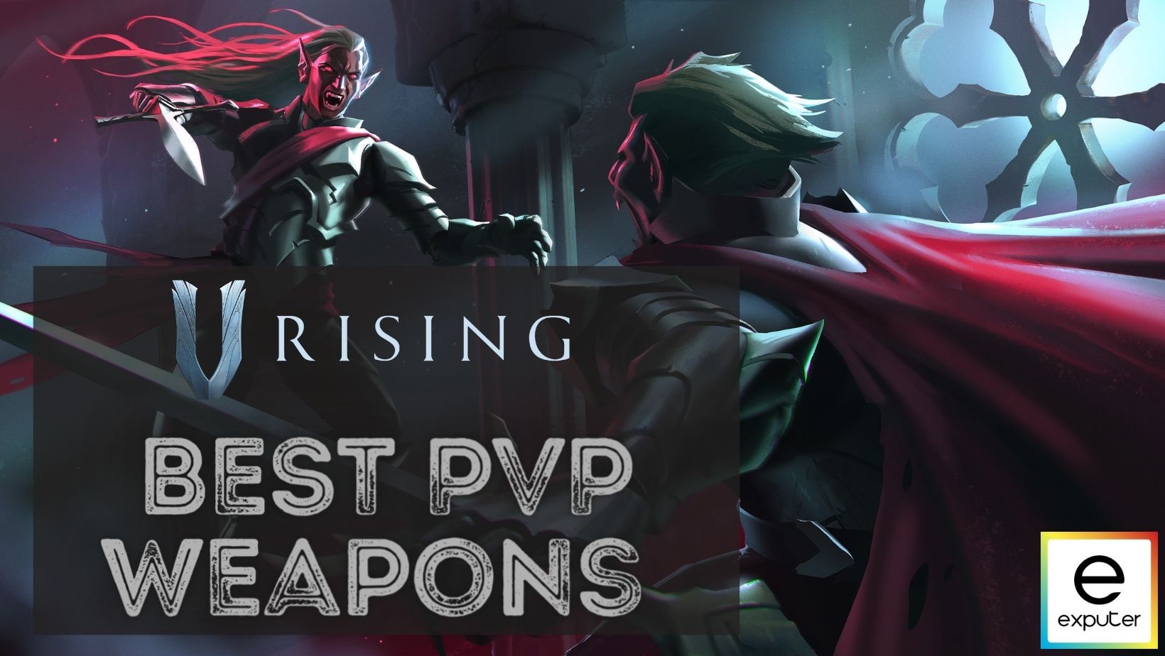 Best Weapons In V Rising