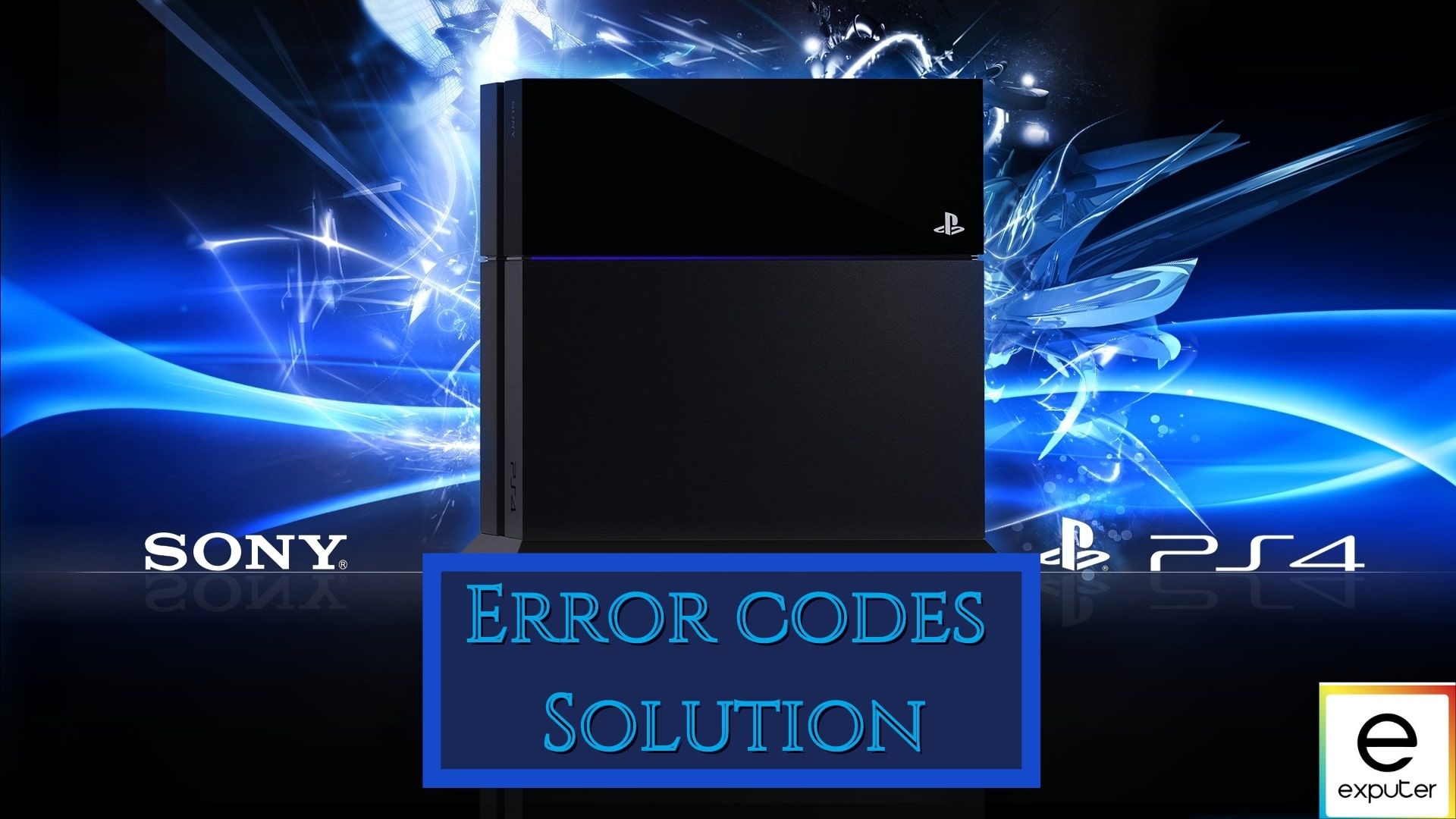 All PS4 Error Codes [SOLVED eXputer.com