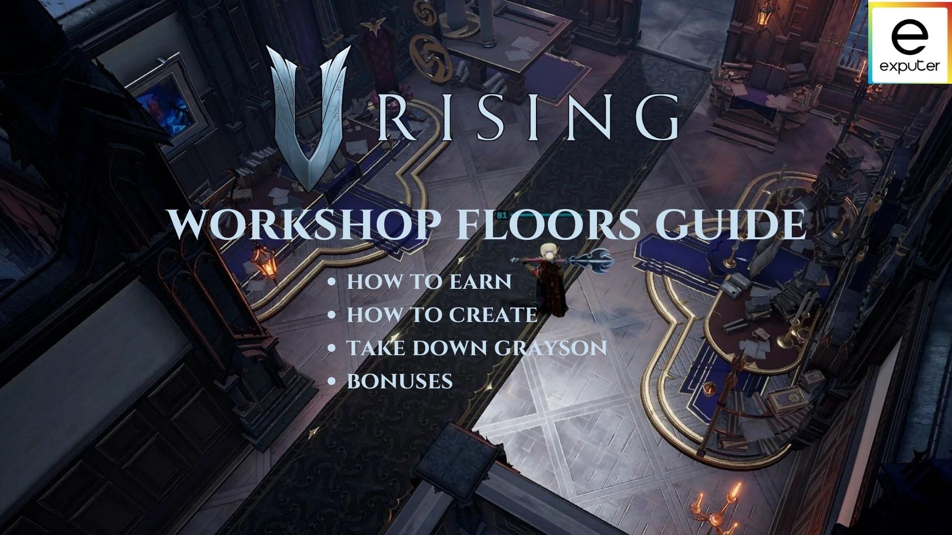 How To Unlock Study R V Rising V Rising Workshop Floors: How To Unlock & Bonuses - eXputer.com