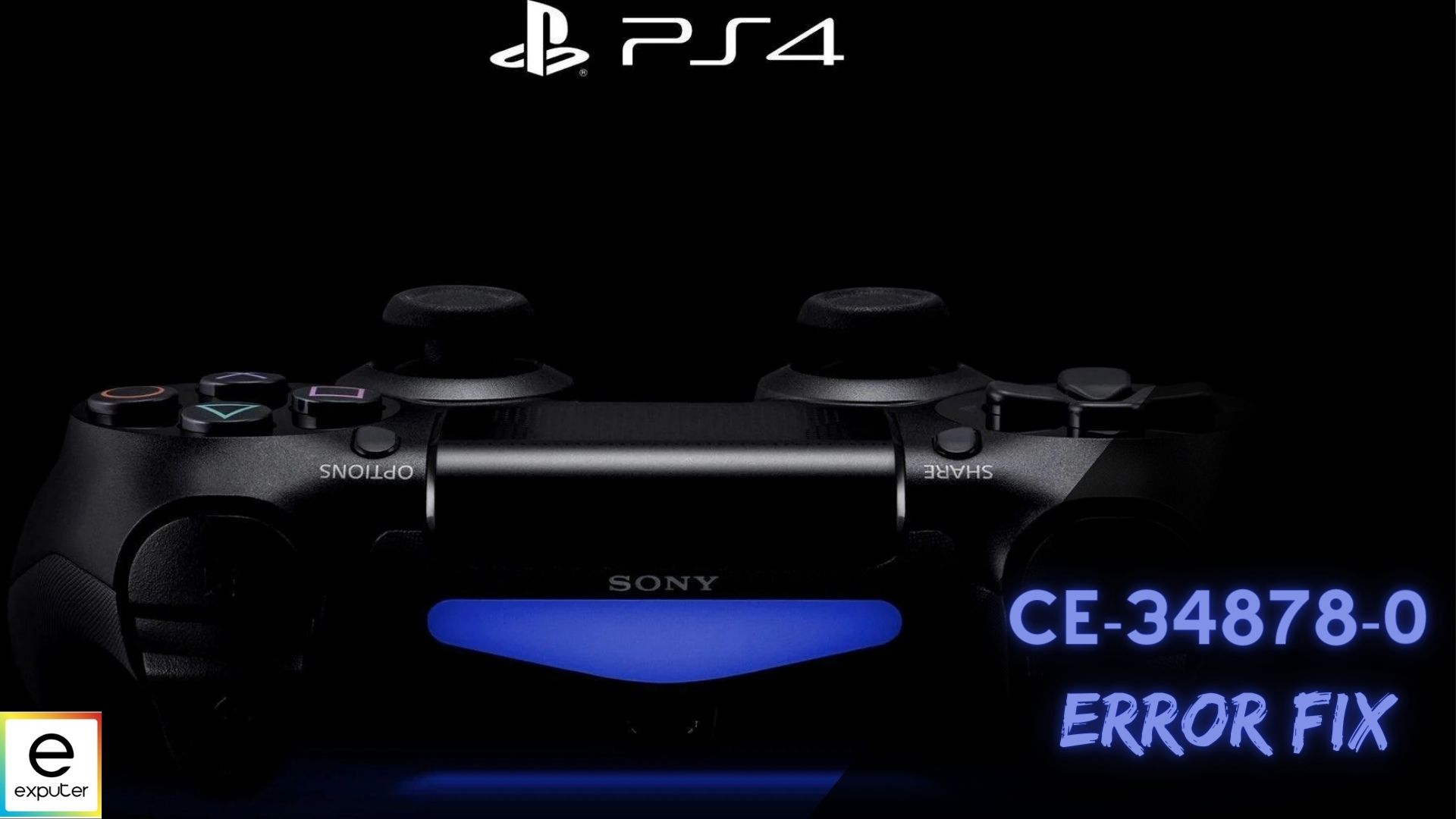Fixed] 7 Ways on How to Fix PS4 Error CE-34878-0