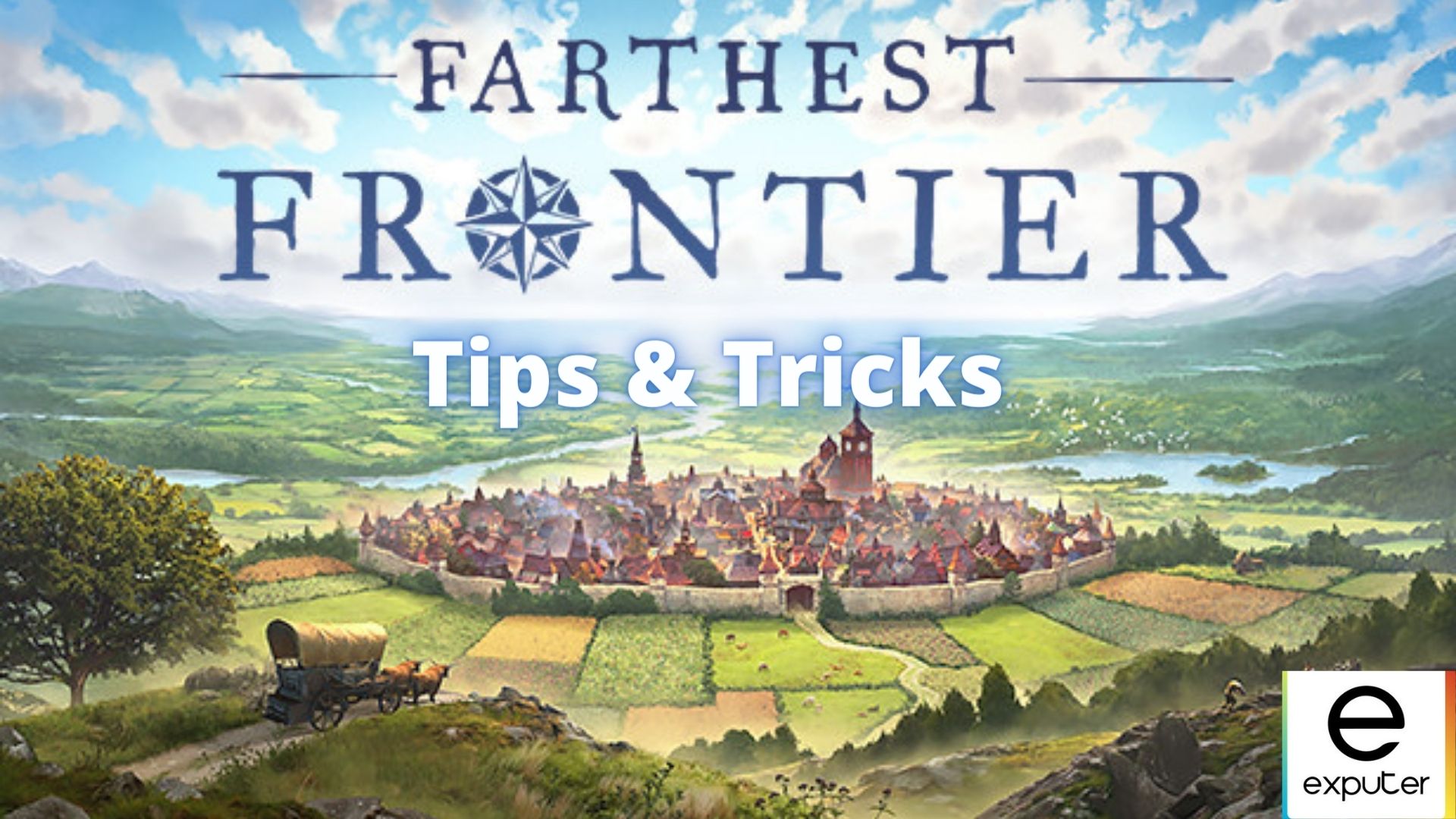 25 BEST Farthest Frontier Tips & Tricks - eXputer