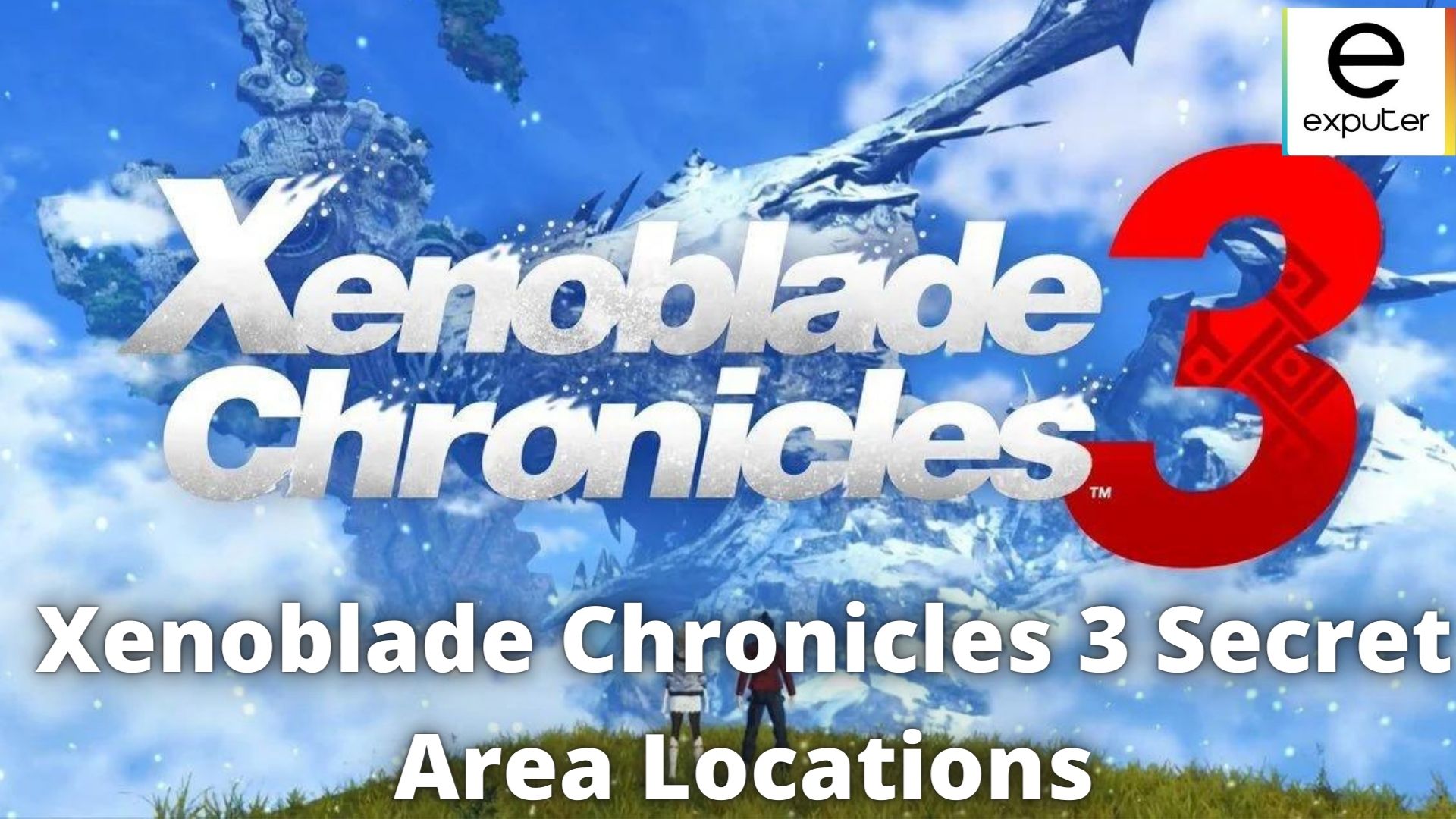 Xenoblade Chronicles 3 - All Secret Area Locations