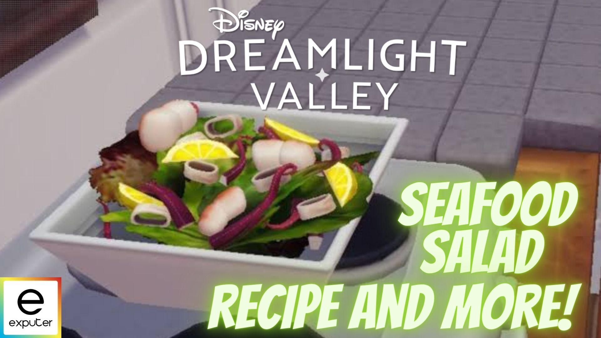 How To Make Seafood Salad In Disney Dreamlight Valley - eXputer.com