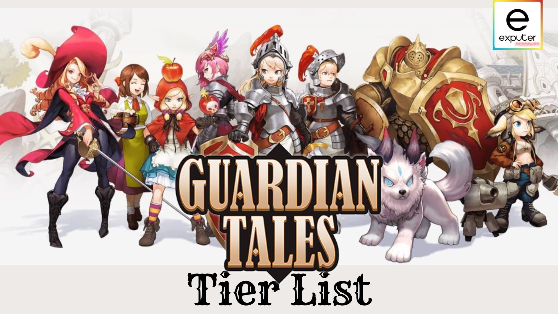 Guardian Tales Tier List All Heroes Ranked [2023]