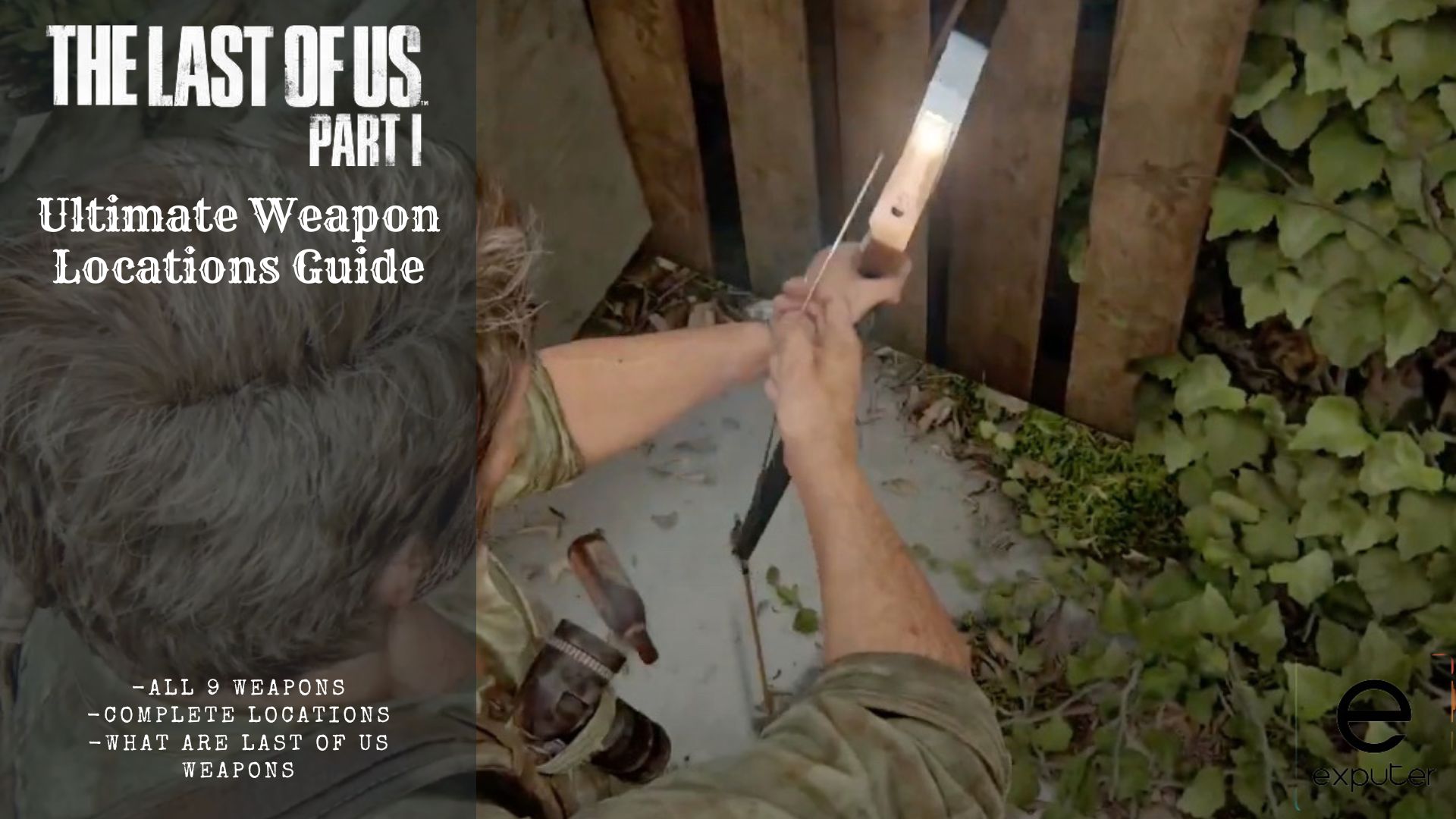 All The Last of Us Part 1 weapon locations