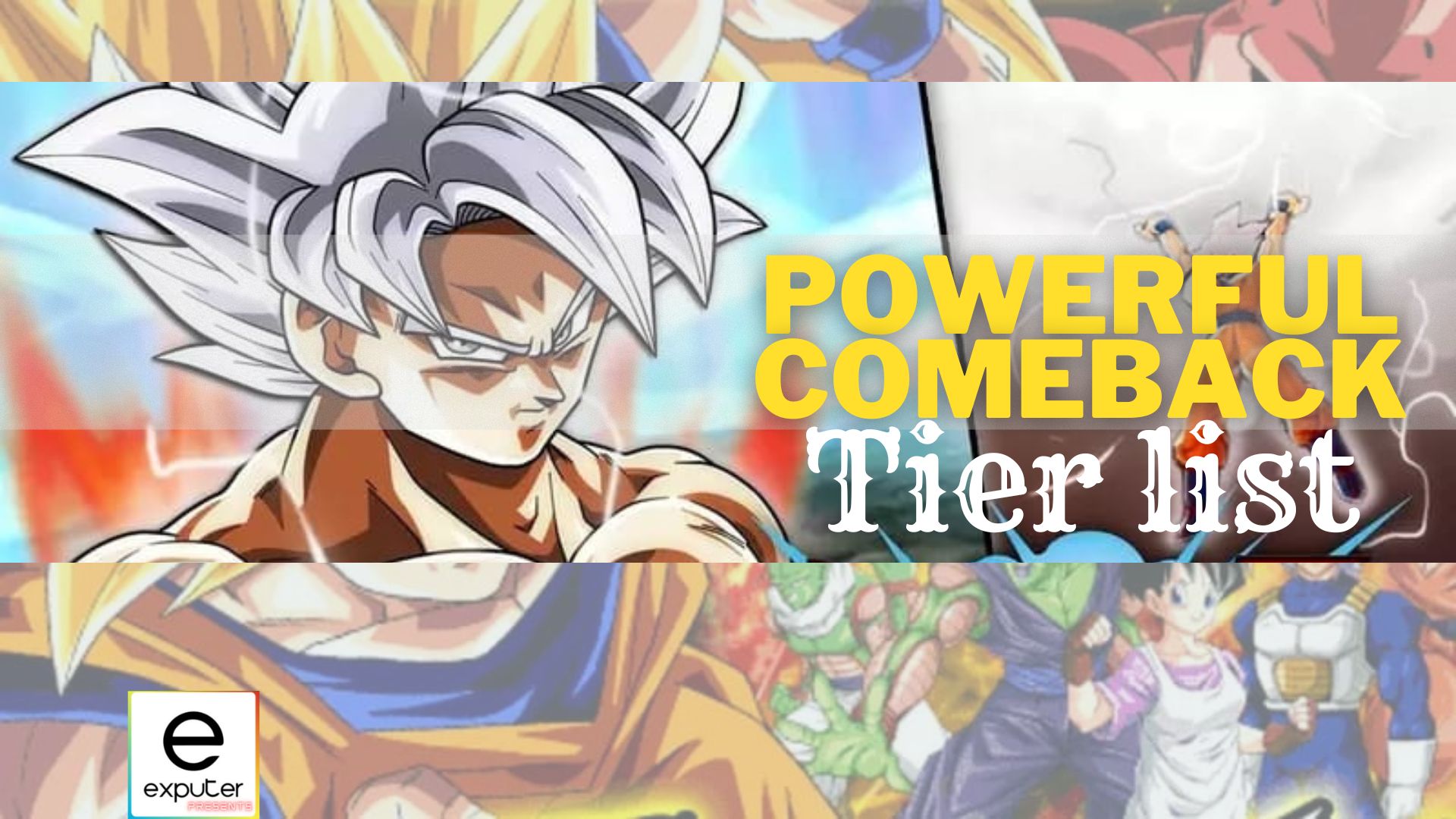 DBZ Dokkan Battle Powerful Comeback Tier List 2024 eXputer