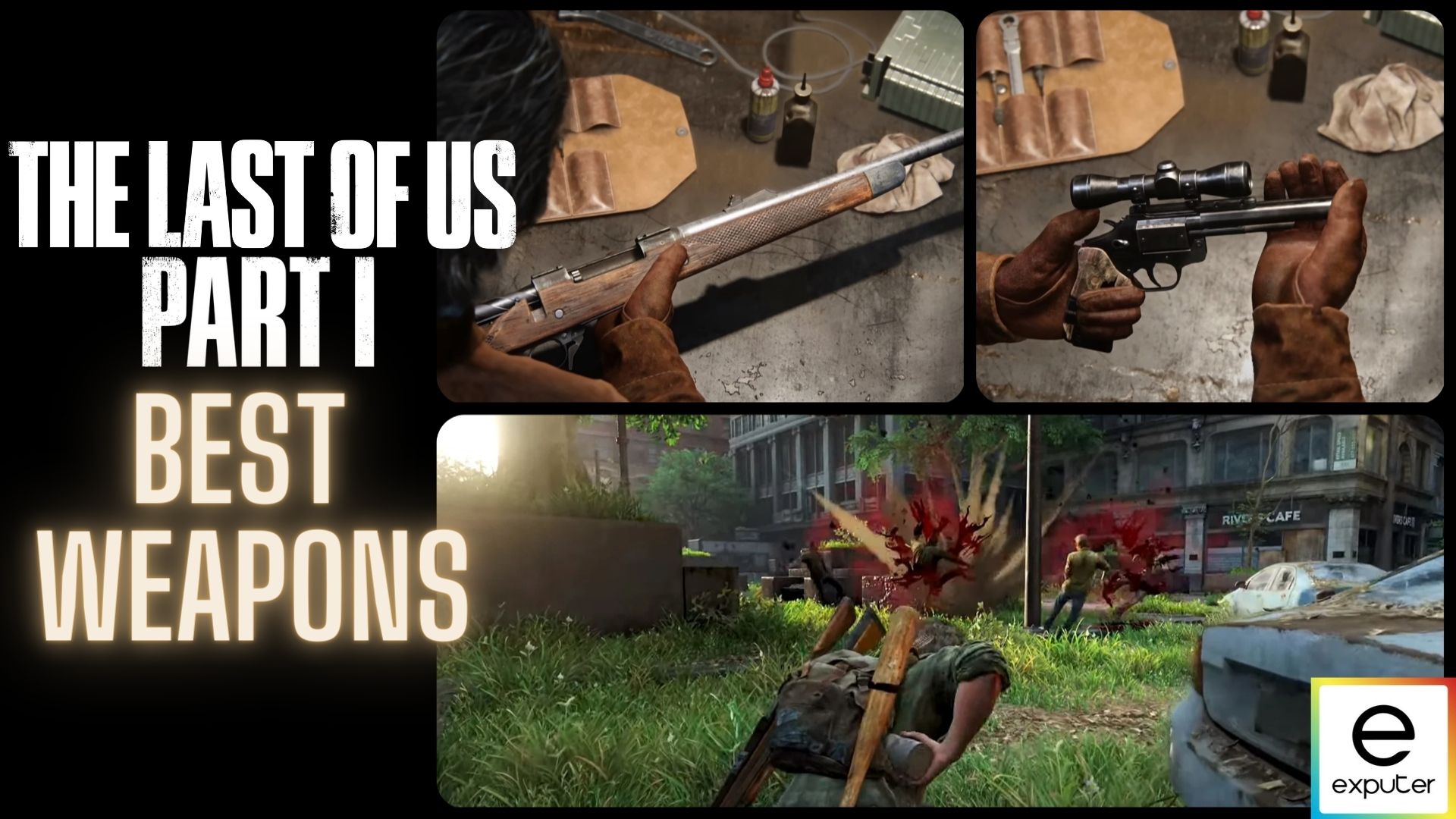 last of us 1 best weapons