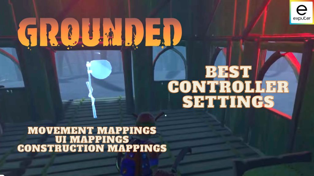 Grounded Best Settings Fps Performance Exputer Com