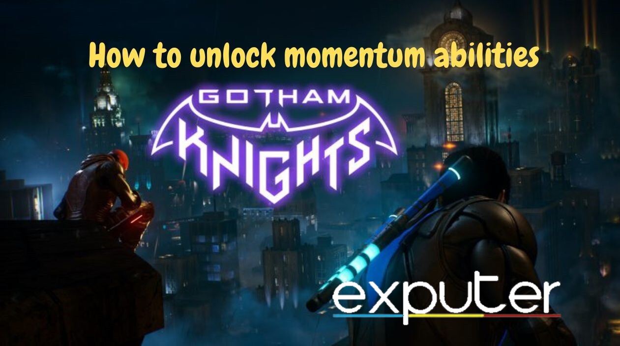 Gotham Knights: How To Unlock Momentum Abilities 