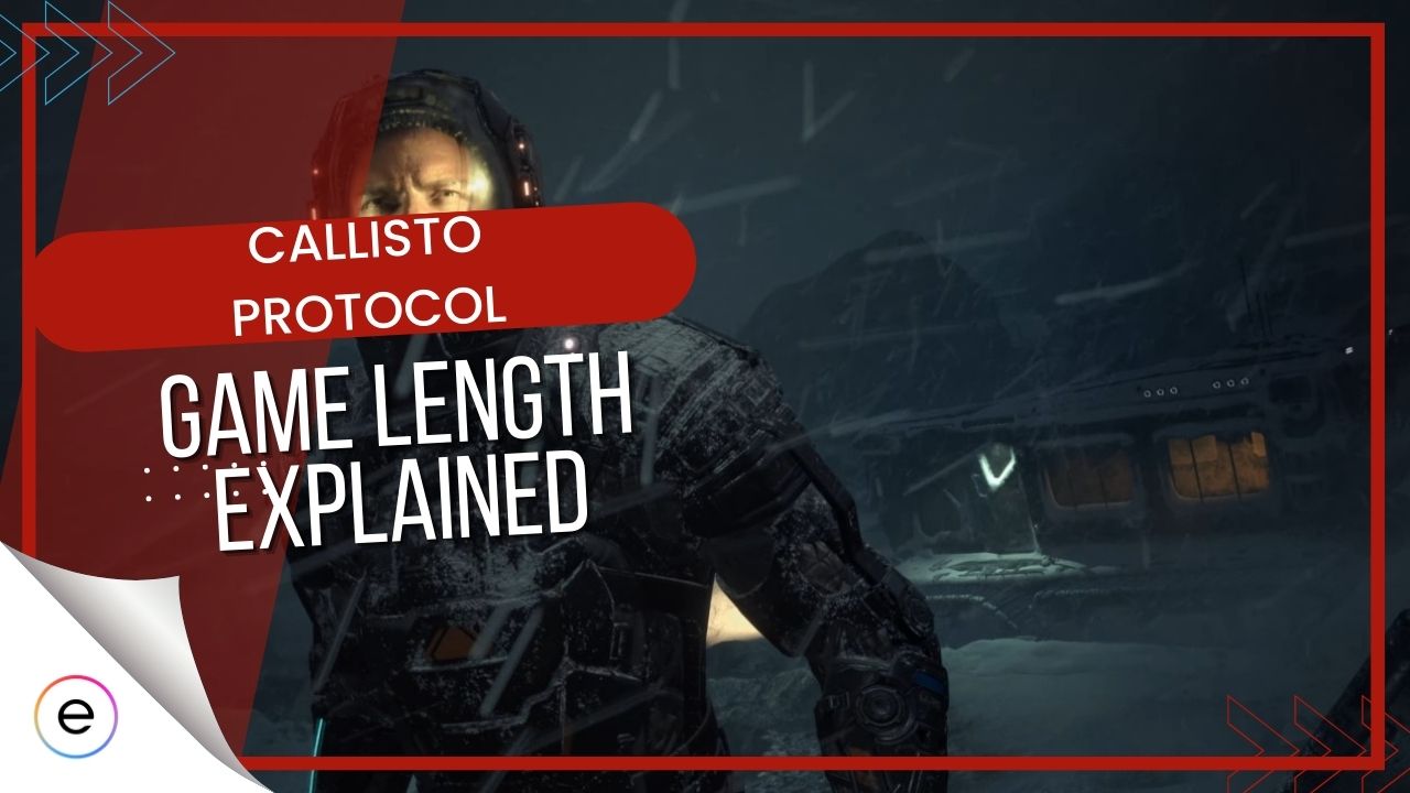 Callisto Protocol Game Length: How Long To Beat 
