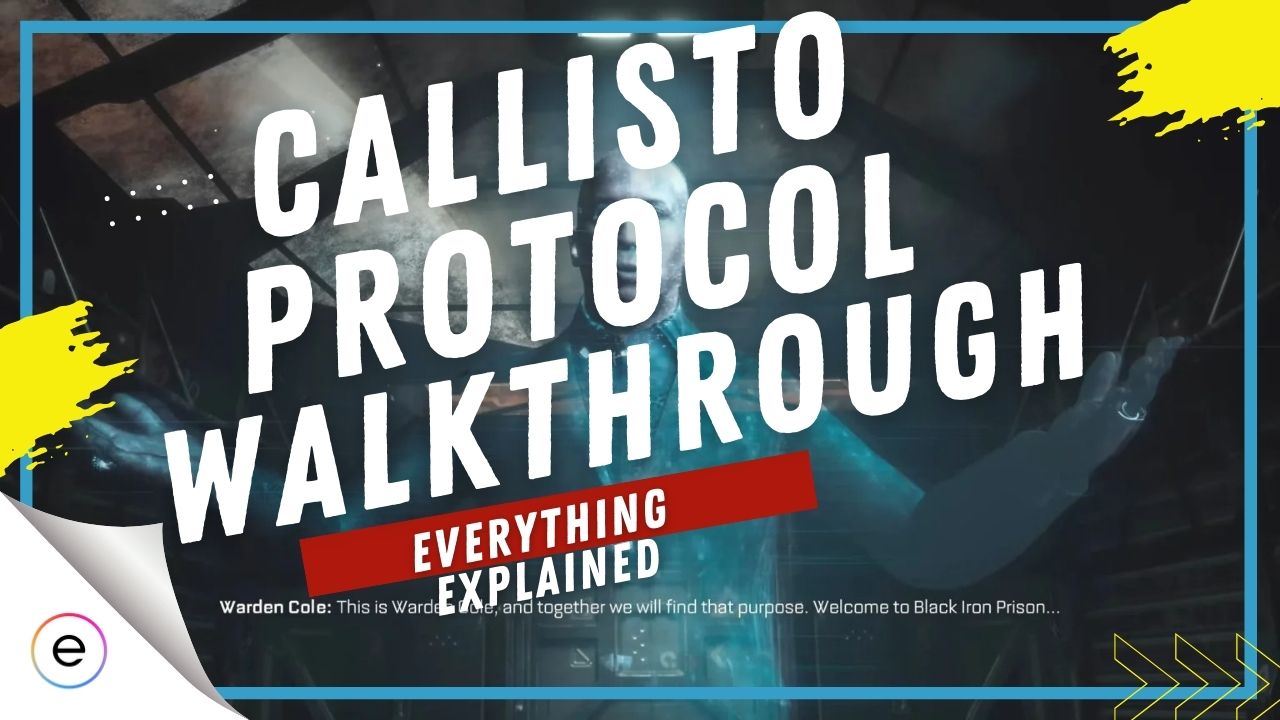 The Callisto Protocol: Complete Guide and Walkthrough