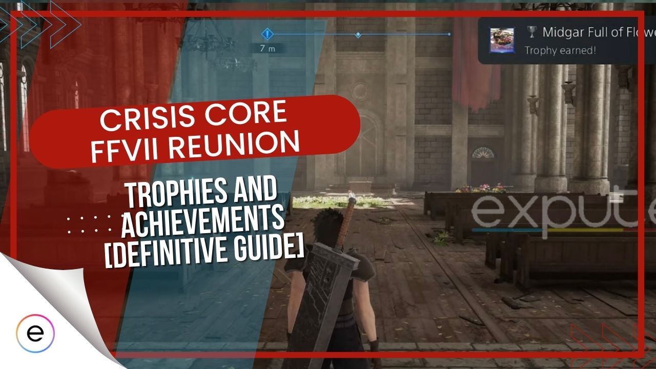 FF7 Crisis Core Reunion trophy guide, trophies & achievements list