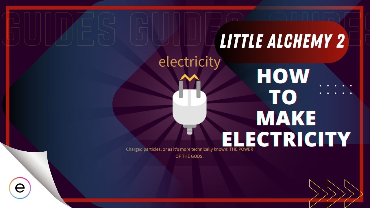 How to Make Electricity in Little Alchemy 2: Complete Guide
