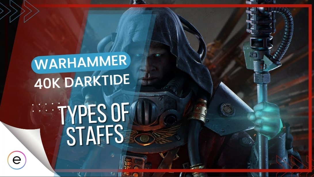 Warhammer 40K Darktide Staff Types & Playstyles