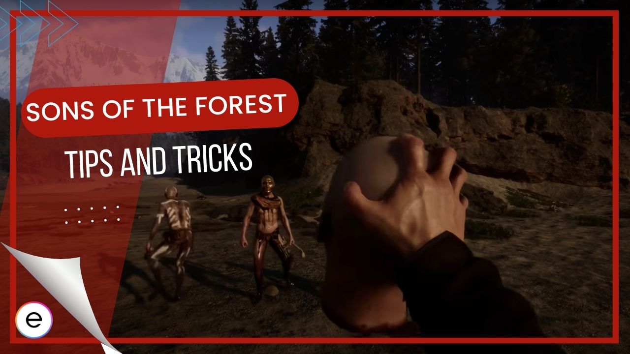 Sons of the Forest tips and tricks - Dot Esports