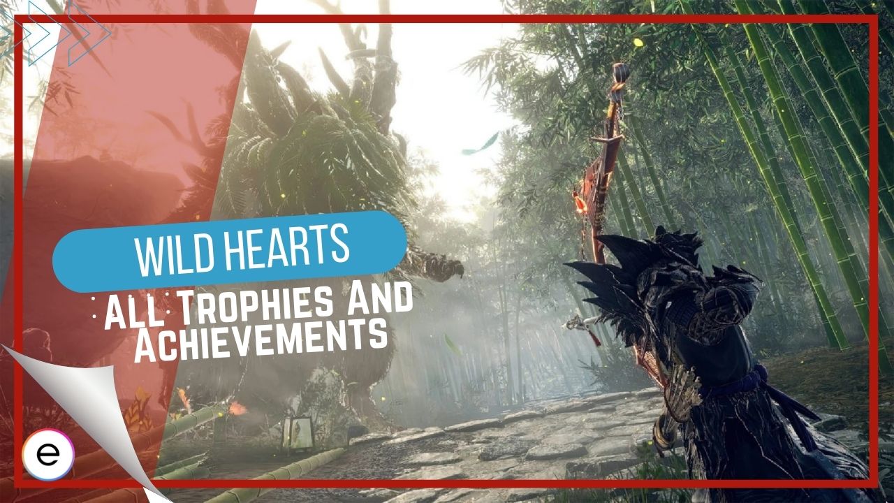 WILD HEARTS Trophies