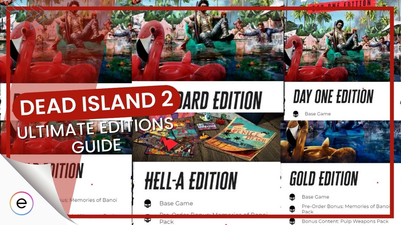 Dead Island 2: All 6 Editions [Comparison] - eXputer.com