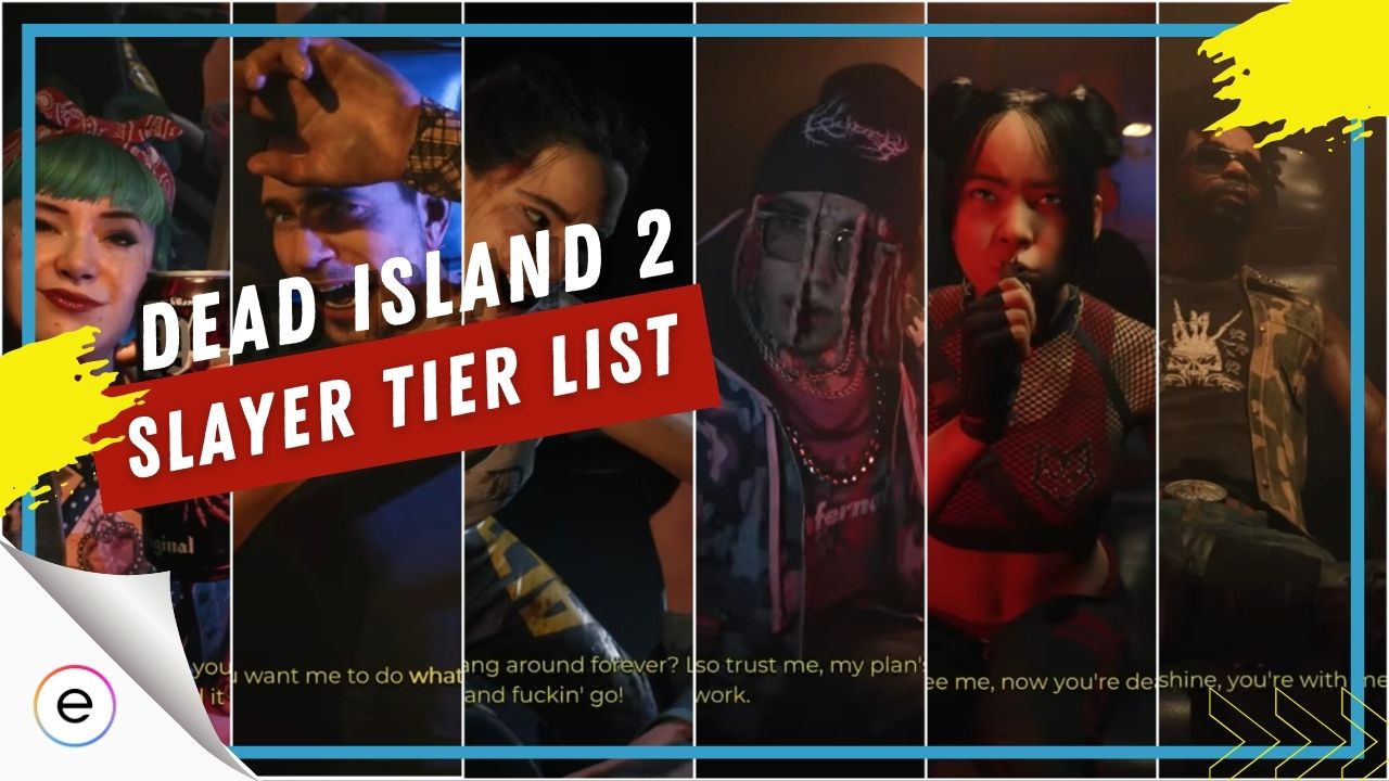 dead-island-2-tier-list-best-worst-characters-exputer